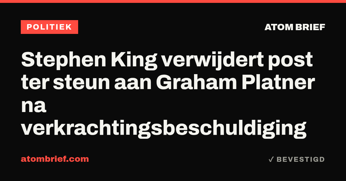 Stephen King verwijdert post ter steun aan Graham Platner na verkrachtingsbeschuldiging