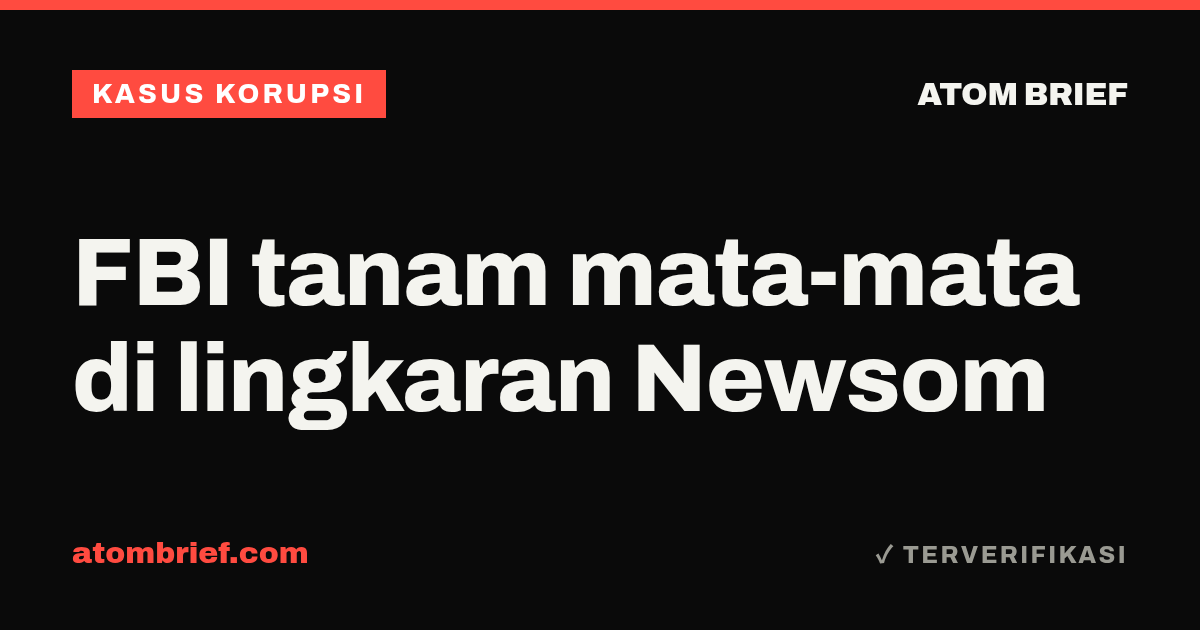 FBI tanam mata-mata di lingkaran Newsom