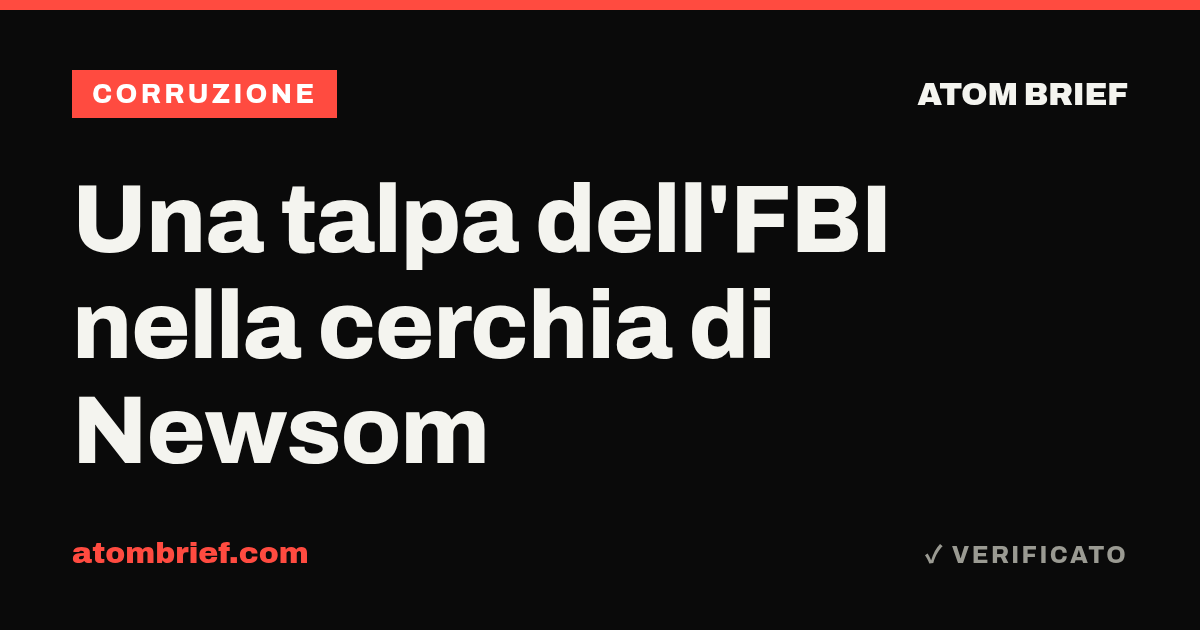 Una talpa dell'FBI nella cerchia di Newsom