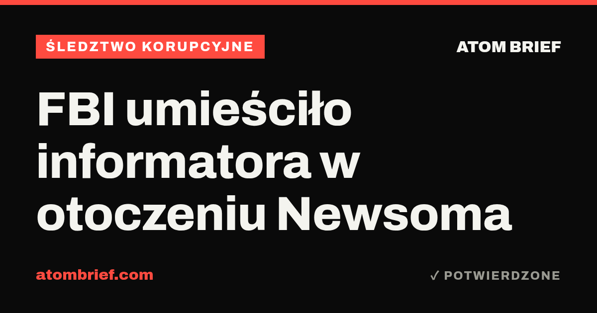 FBI umieściło informatora w otoczeniu Newsoma