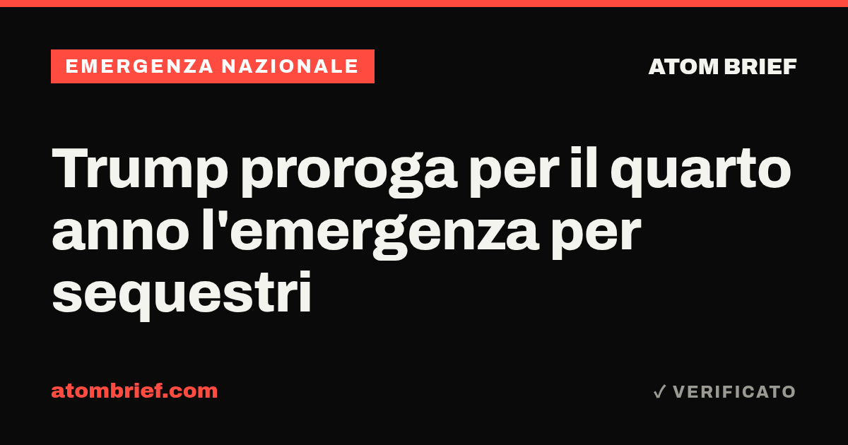 Trump proroga per il quarto anno l'emergenza per sequestri