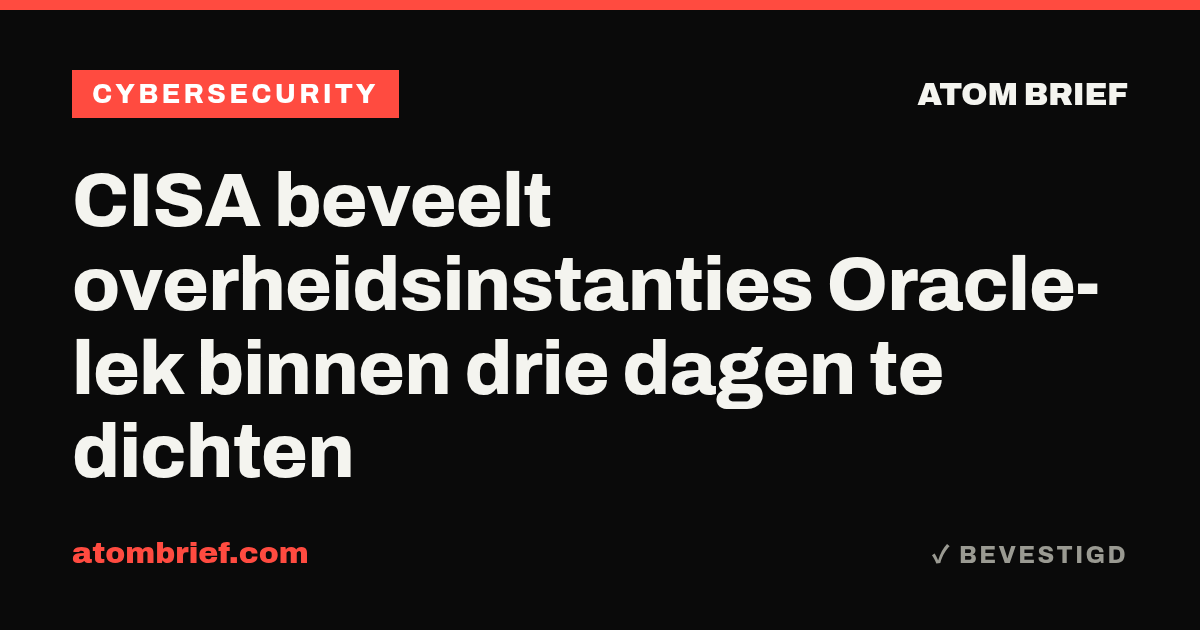 CISA beveelt overheidsinstanties Oracle-lek binnen drie dagen te dichten