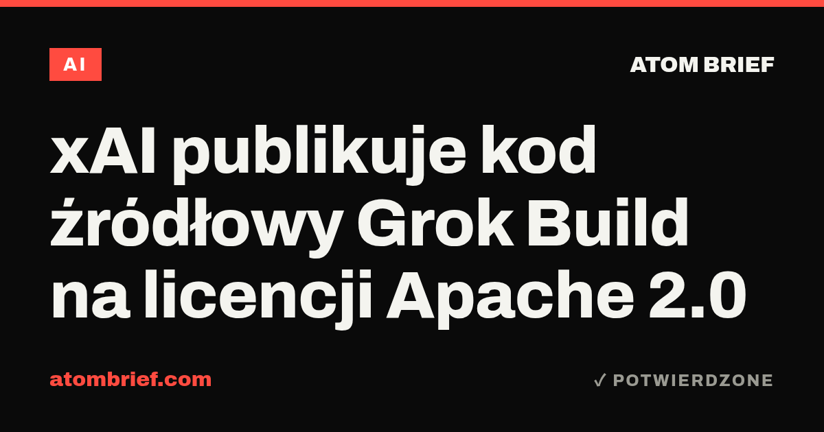 xAI publikuje kod źródłowy Grok Build na licencji Apache 2.0