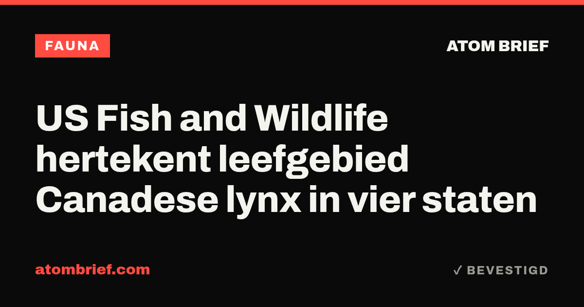 US Fish and Wildlife hertekent leefgebied Canadese lynx in vier staten