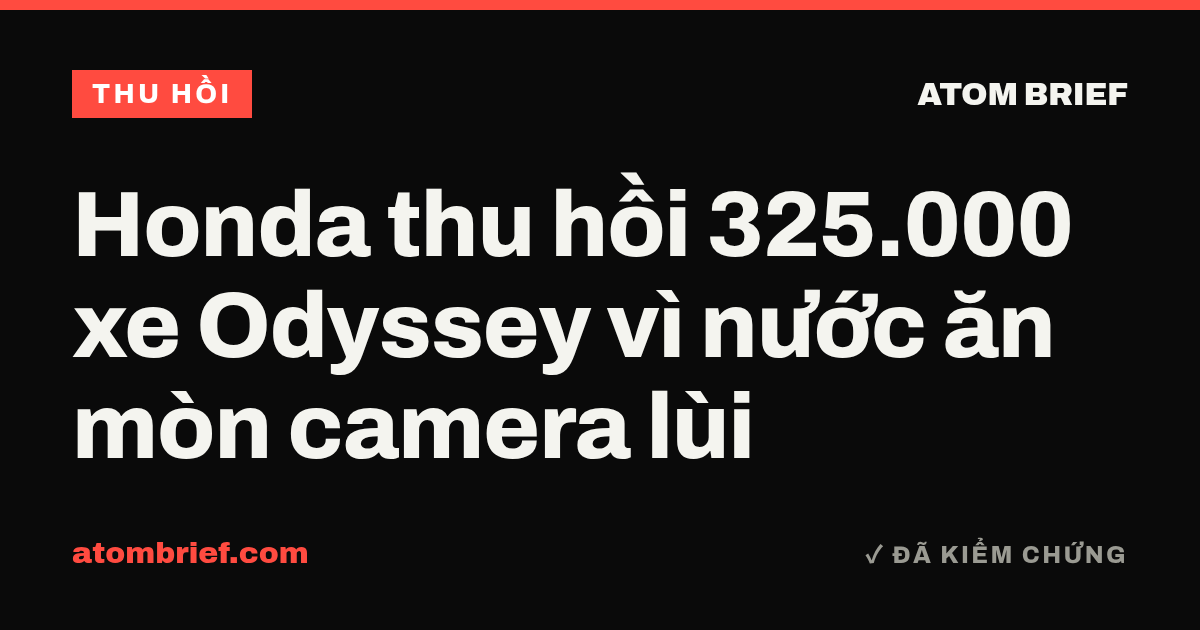 Honda thu hồi 325.000 xe Odyssey vì nước ăn mòn camera lùi