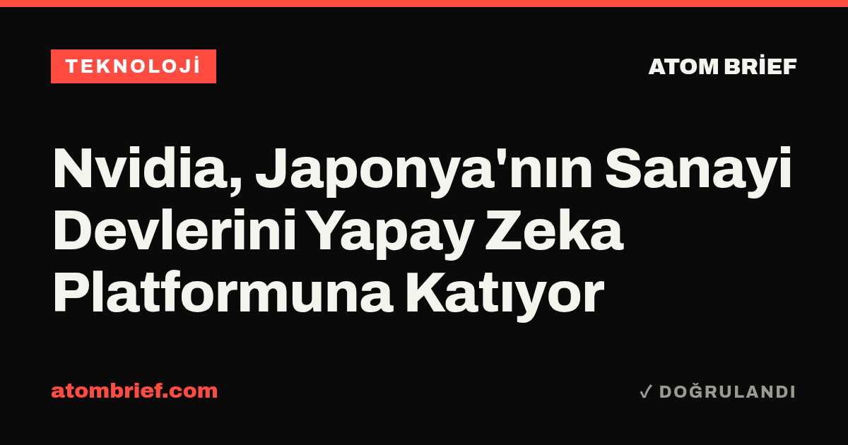 Nvidia, Japonya'nın Sanayi Devlerini Yapay Zeka Platformuna Katıyor