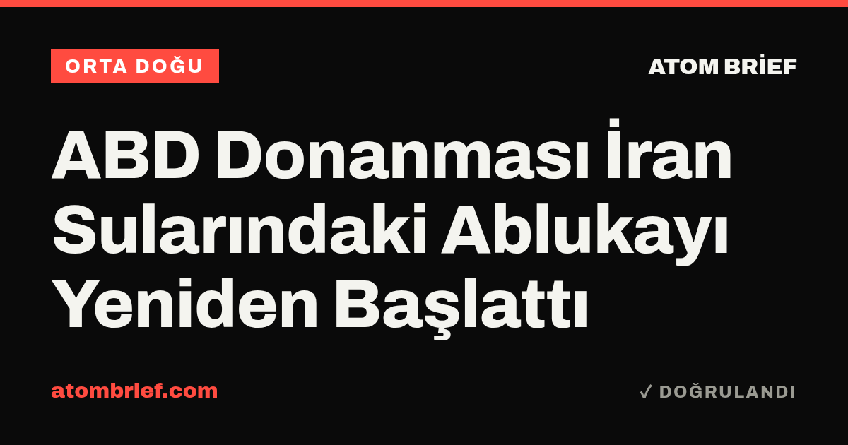 ABD Donanması İran Sularındaki Ablukayı Yeniden Başlattı