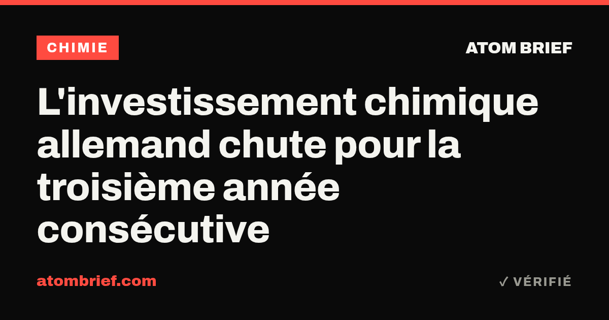 L'investissement chimique allemand chute pour la troisième année consécutive