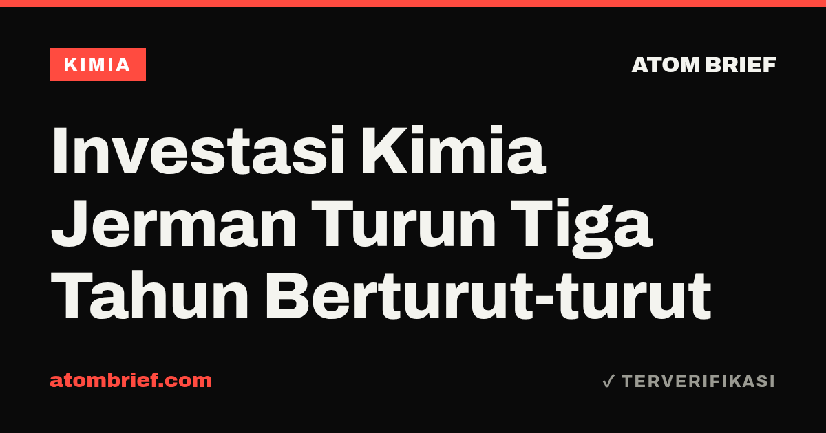 Investasi Kimia Jerman Turun Tiga Tahun Berturut-turut