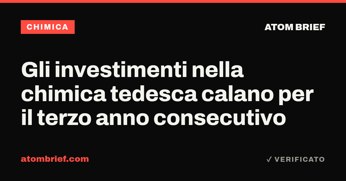 Gli investimenti nella chimica tedesca calano per il terzo anno consecutivo