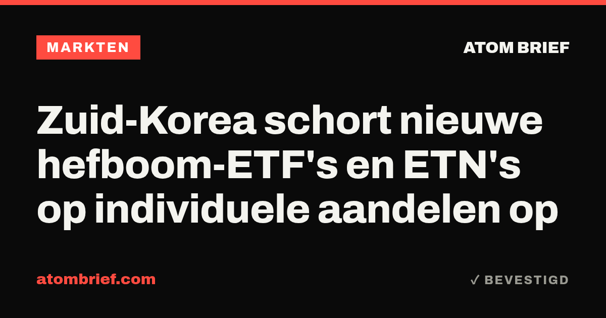 Zuid-Korea schort nieuwe hefboom-ETF's en ETN's op individuele aandelen op