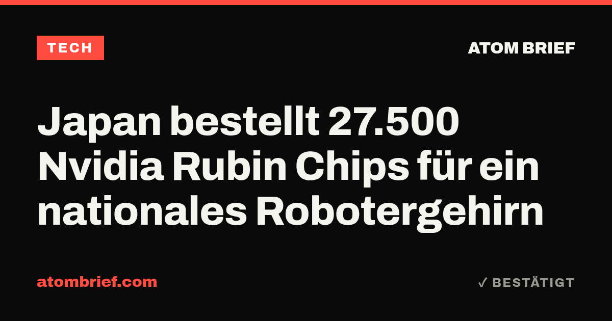 Japan bestellt 27.500 Nvidia Rubin Chips für ein nationales Robotergehirn