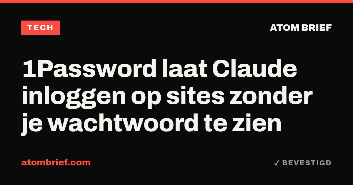 1Password laat Claude inloggen op sites zonder je wachtwoord te zien