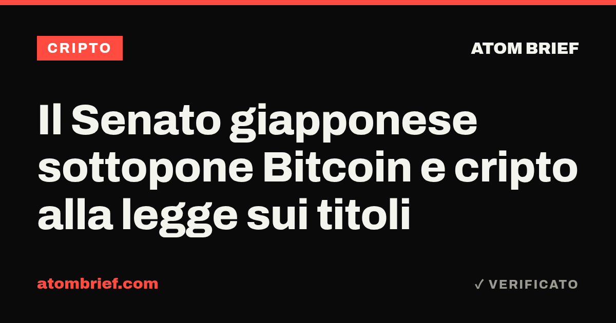 Il Senato giapponese sottopone Bitcoin e cripto alla legge sui titoli