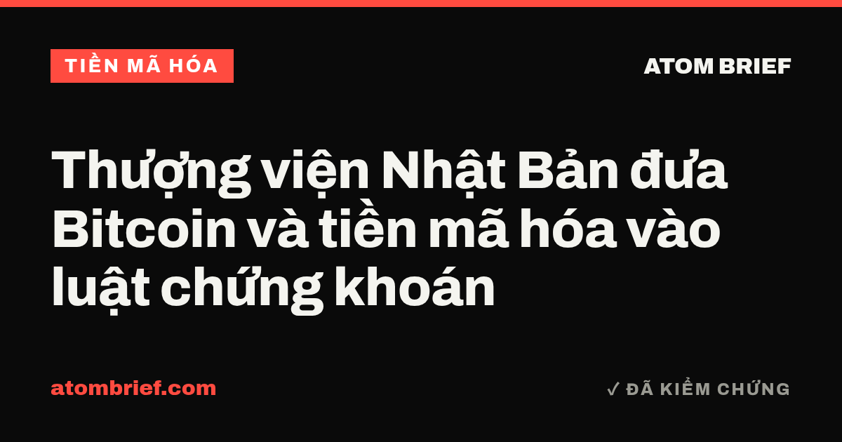 Thượng viện Nhật Bản đưa Bitcoin và tiền mã hóa vào luật chứng khoán