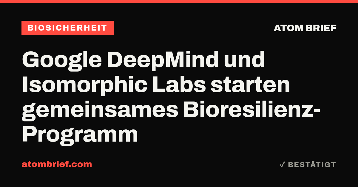 Google DeepMind und Isomorphic Labs starten gemeinsames Bioresilienz-Programm