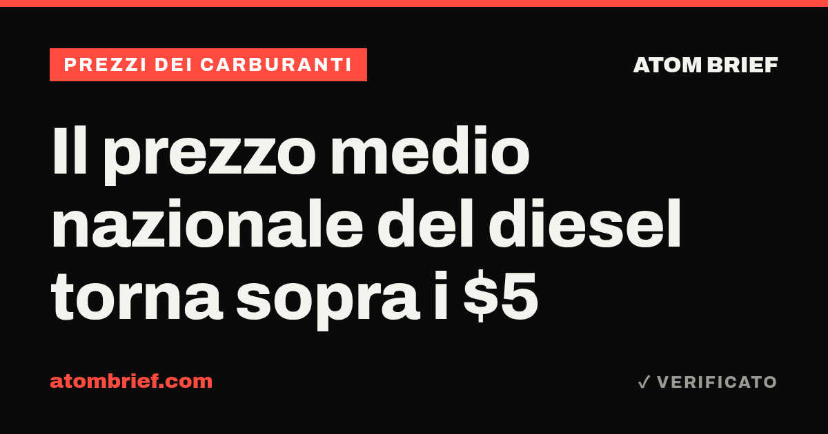 Il prezzo medio nazionale del diesel torna sopra i $5