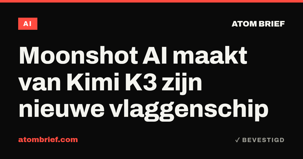 Moonshot AI maakt van Kimi K3 zijn nieuwe vlaggenschip