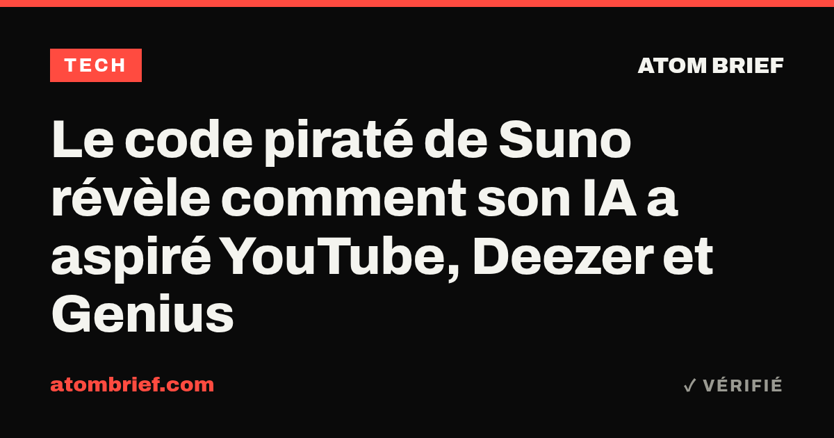 Le code piraté de Suno révèle comment son IA a aspiré YouTube, Deezer et Genius