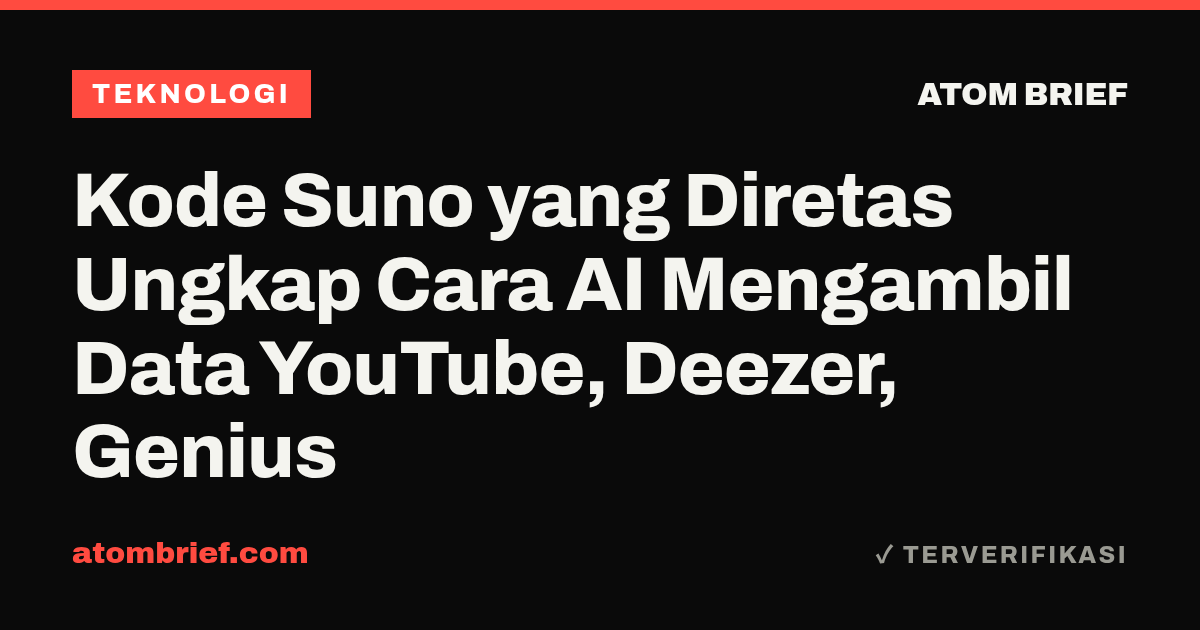 Kode Suno yang Diretas Ungkap Cara AI Mengambil Data YouTube, Deezer, Genius
