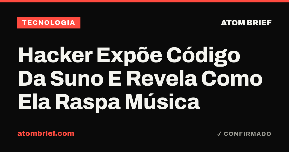 Hacker Expõe Código Da Suno E Revela Como Ela Raspa Música