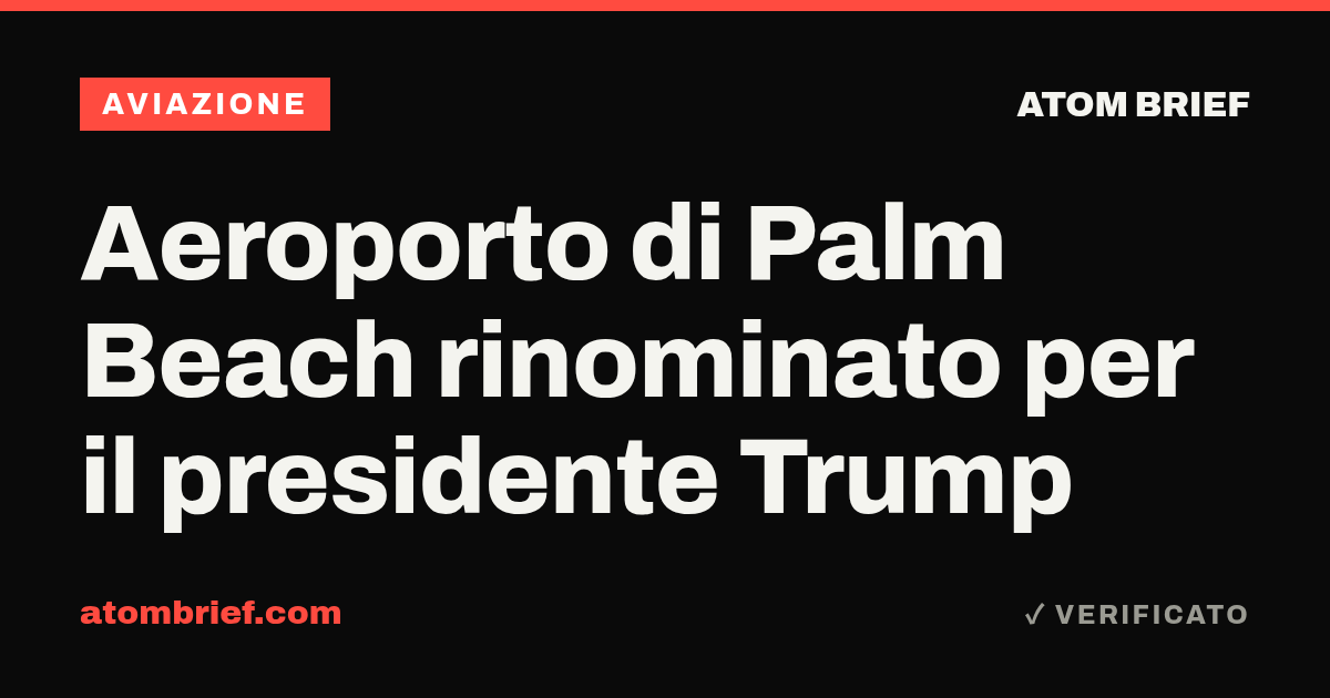 Aeroporto di Palm Beach rinominato per il presidente Trump