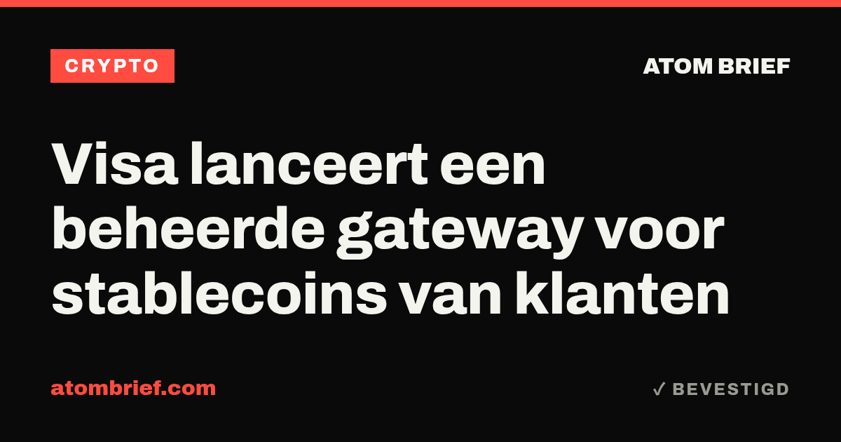 Visa lanceert een beheerde gateway voor stablecoins van klanten