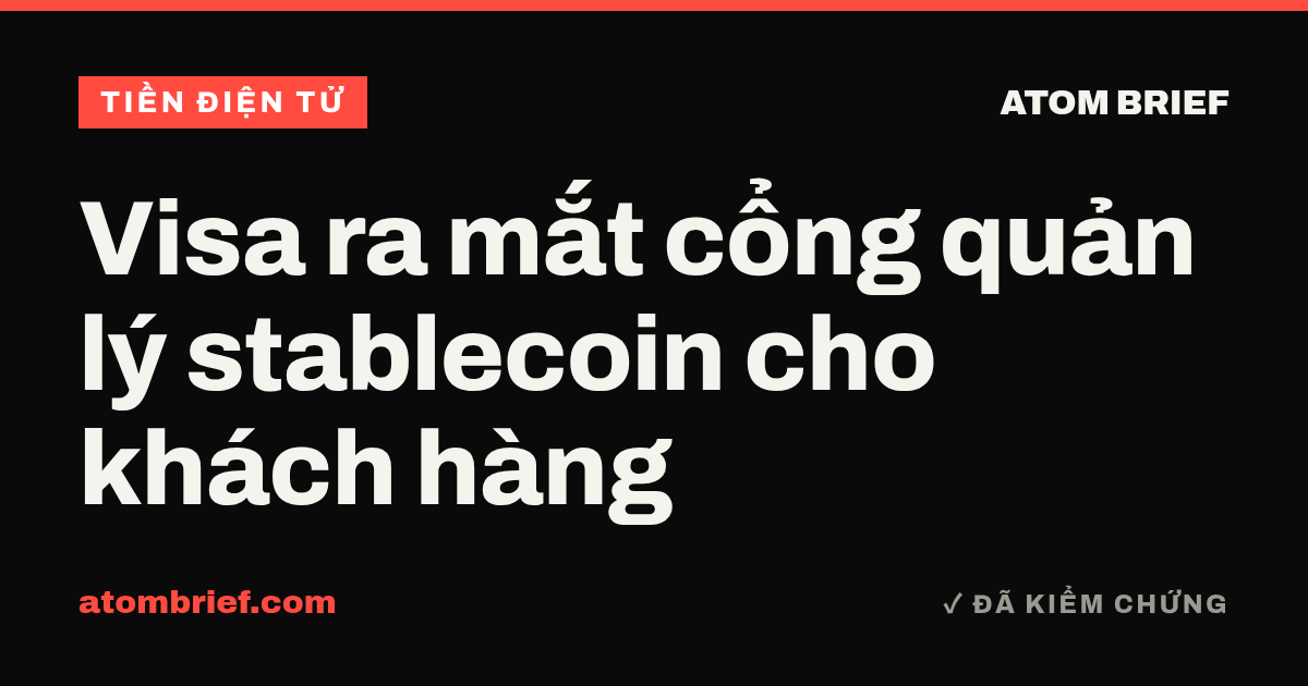 Visa ra mắt cổng quản lý stablecoin cho khách hàng