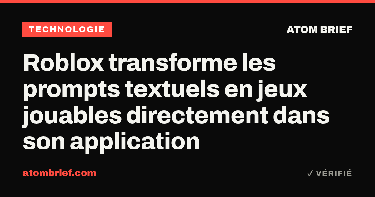 Roblox transforme les prompts textuels en jeux jouables directement dans son application