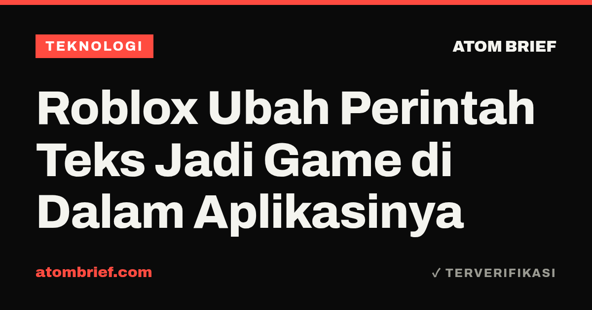 Roblox Ubah Perintah Teks Jadi Game di Dalam Aplikasinya