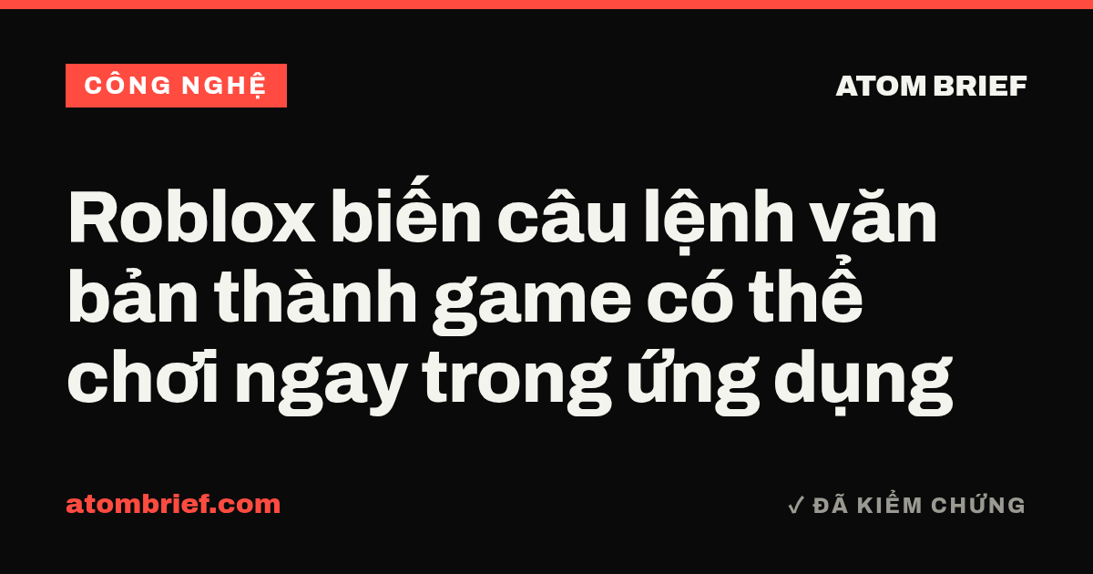Roblox biến câu lệnh văn bản thành game có thể chơi ngay trong ứng dụng