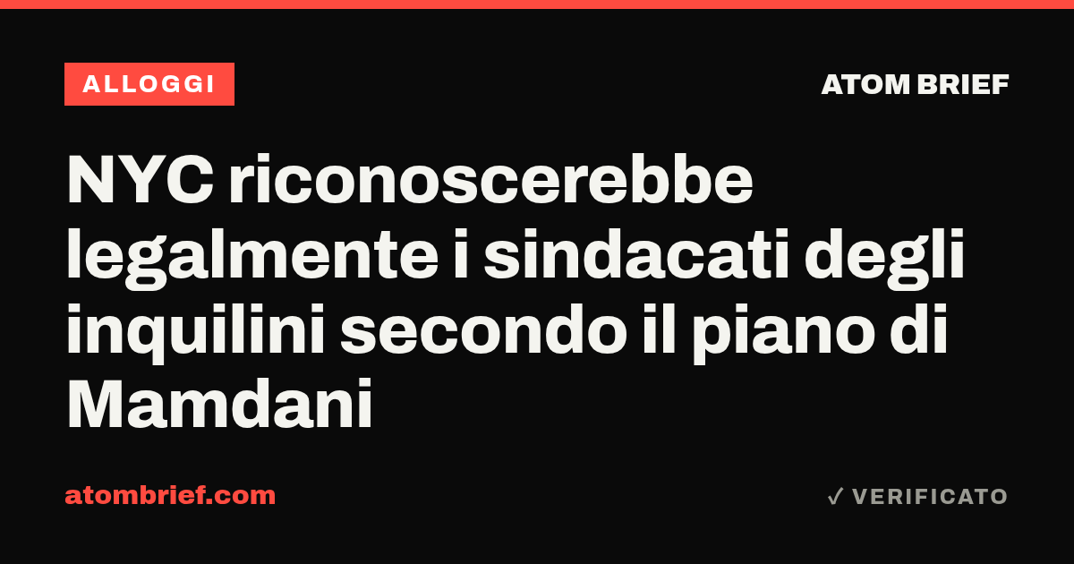 NYC riconoscerebbe legalmente i sindacati degli inquilini secondo il piano di Mamdani