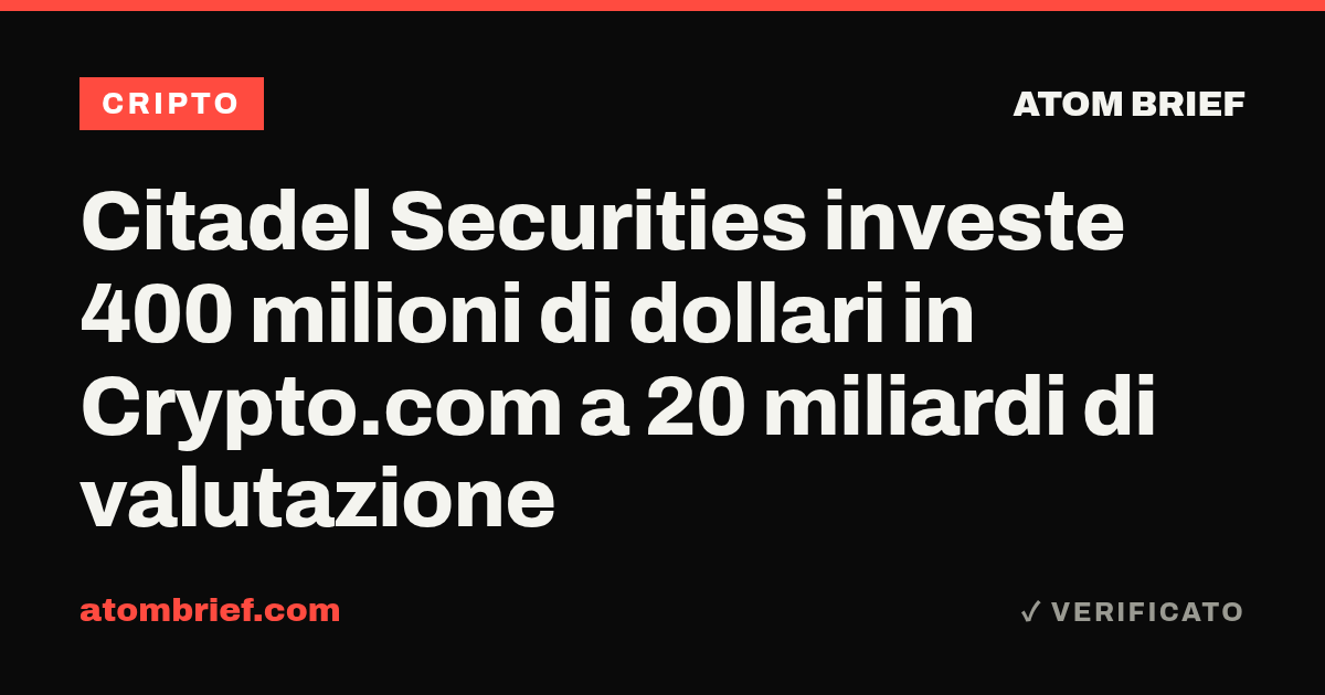 Citadel Securities investe 400 milioni di dollari in Crypto.com a 20 miliardi di valutazione