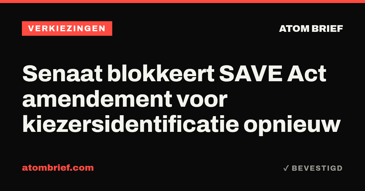 Senaat blokkeert SAVE Act amendement voor kiezersidentificatie opnieuw
