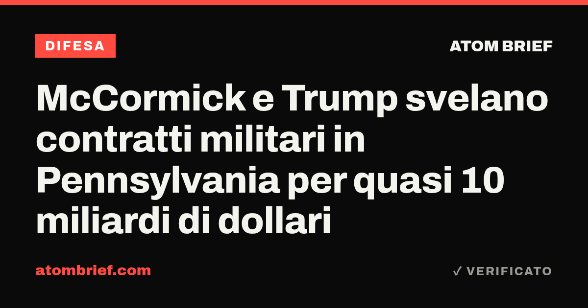 McCormick e Trump svelano contratti militari in Pennsylvania per quasi 10 miliardi di dollari