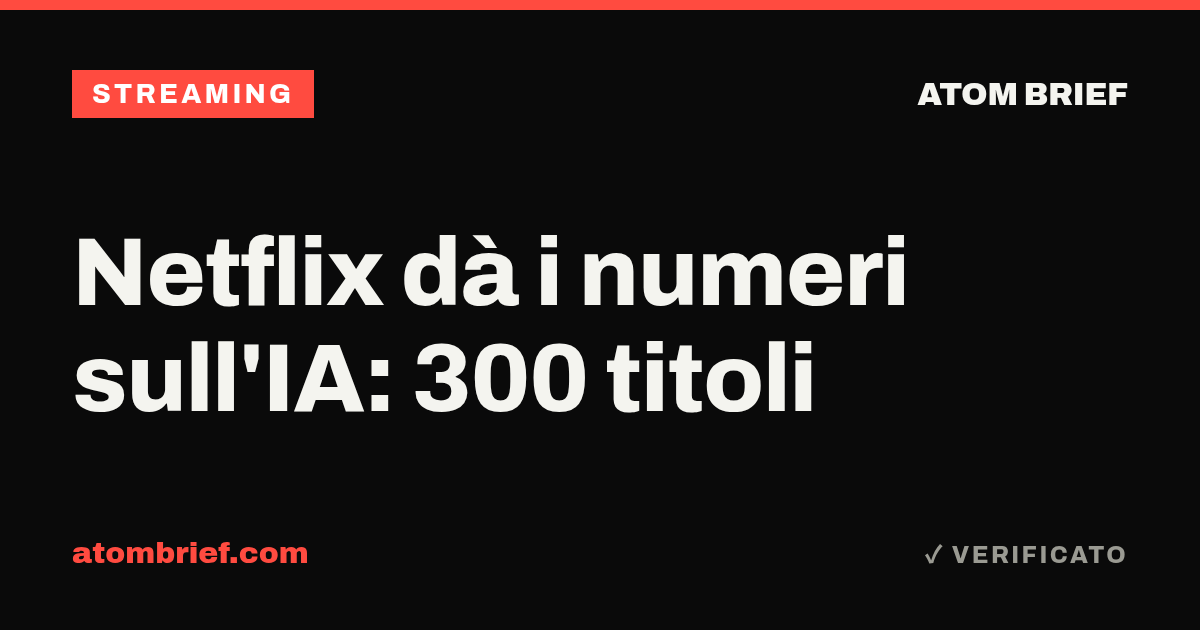 Netflix dà i numeri sull'IA: 300 titoli