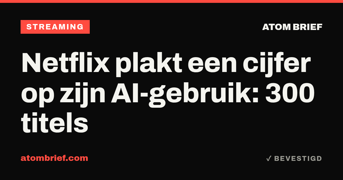 Netflix plakt een cijfer op zijn AI-gebruik: 300 titels