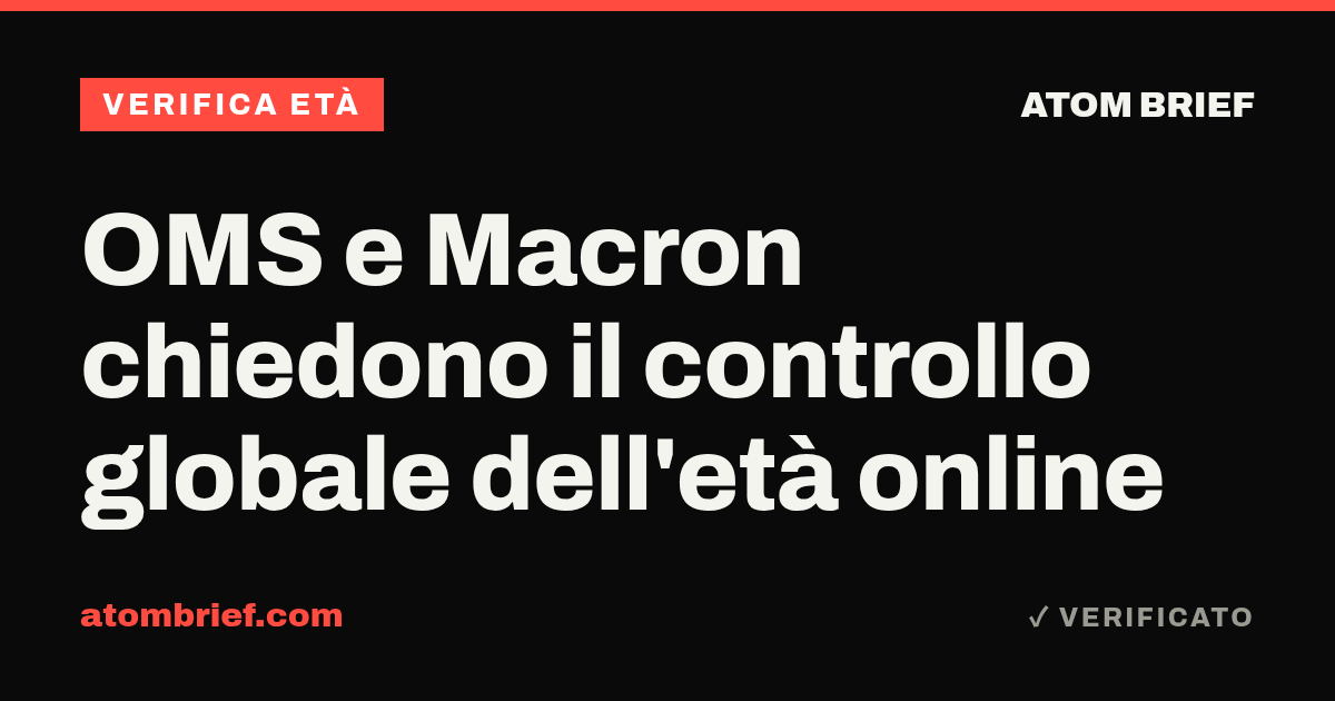 OMS e Macron chiedono il controllo globale dell'età online
