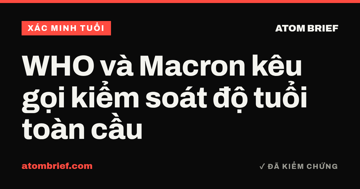 WHO và Macron kêu gọi kiểm soát độ tuổi toàn cầu