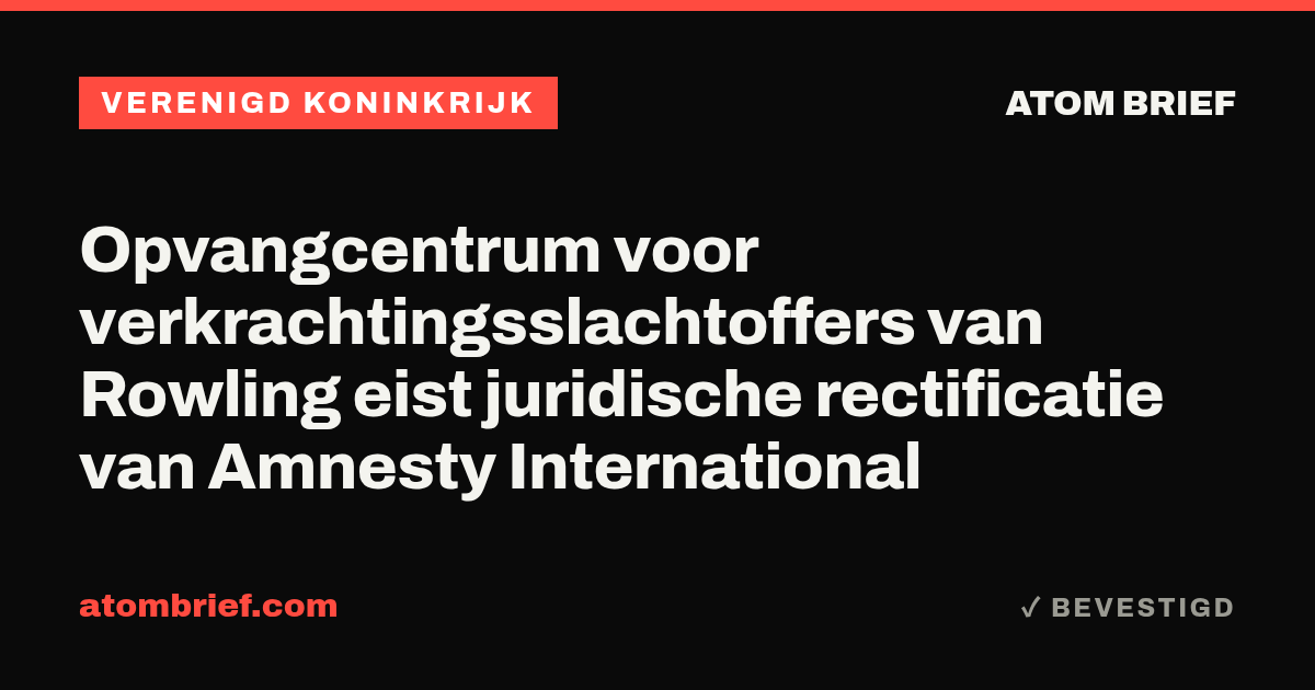Opvangcentrum voor verkrachtingsslachtoffers van Rowling eist juridische rectificatie van Amnesty International