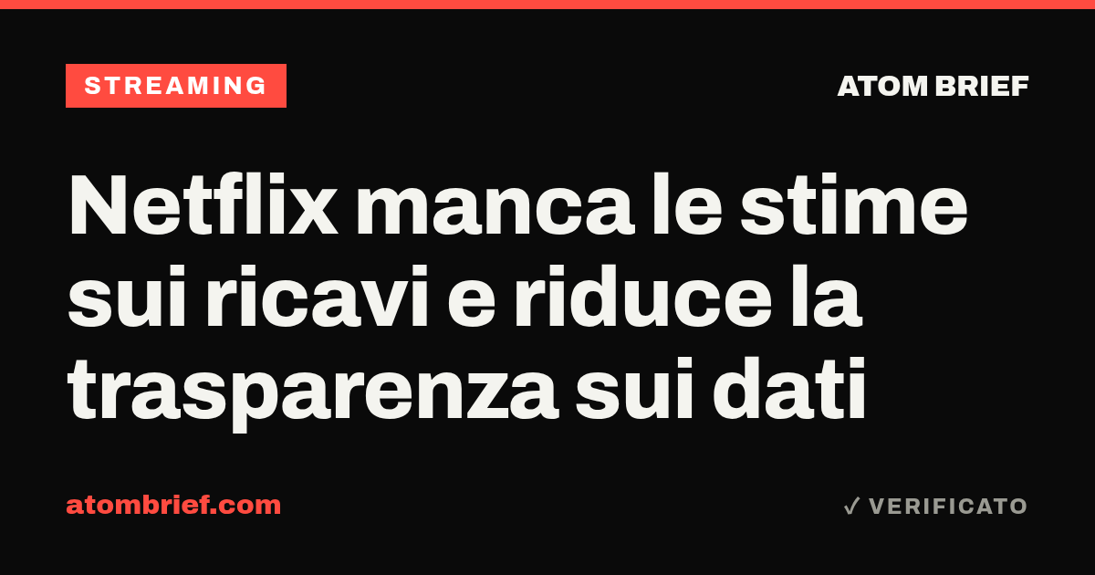 Netflix manca le stime sui ricavi e riduce la trasparenza sui dati