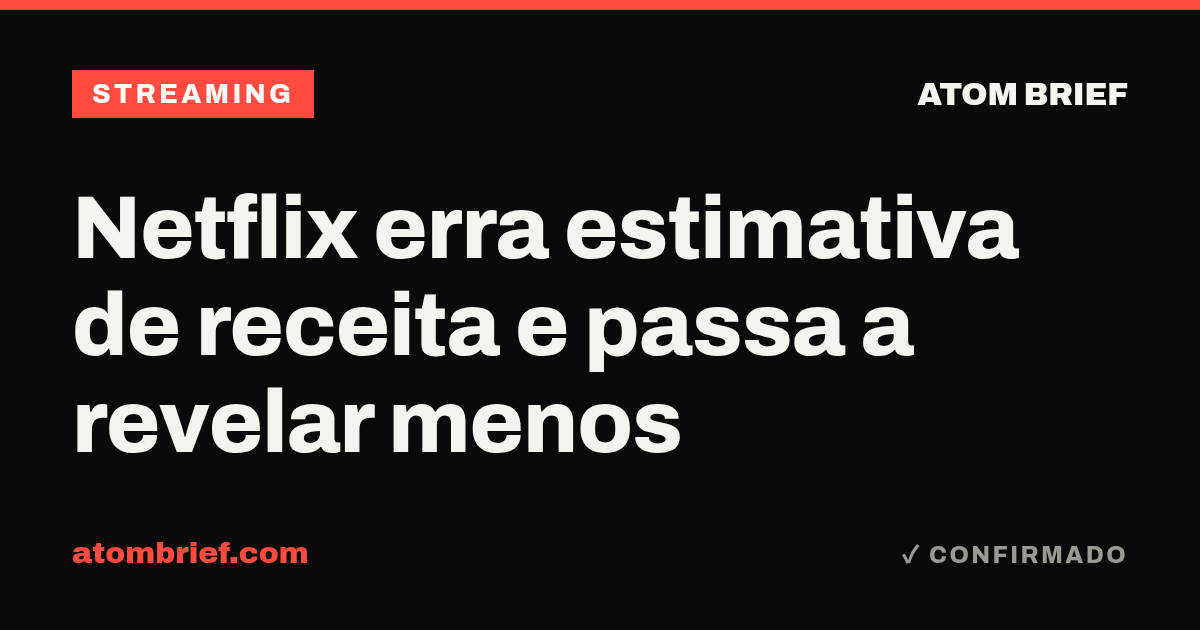 Netflix erra estimativa de receita e passa a revelar menos