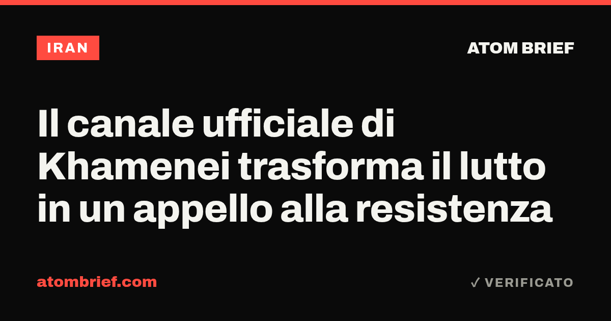 Il canale ufficiale di Khamenei trasforma il lutto in un appello alla resistenza