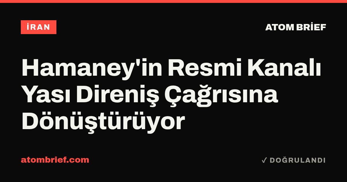 Hamaney'in Resmi Kanalı Yası Direniş Çağrısına Dönüştürüyor