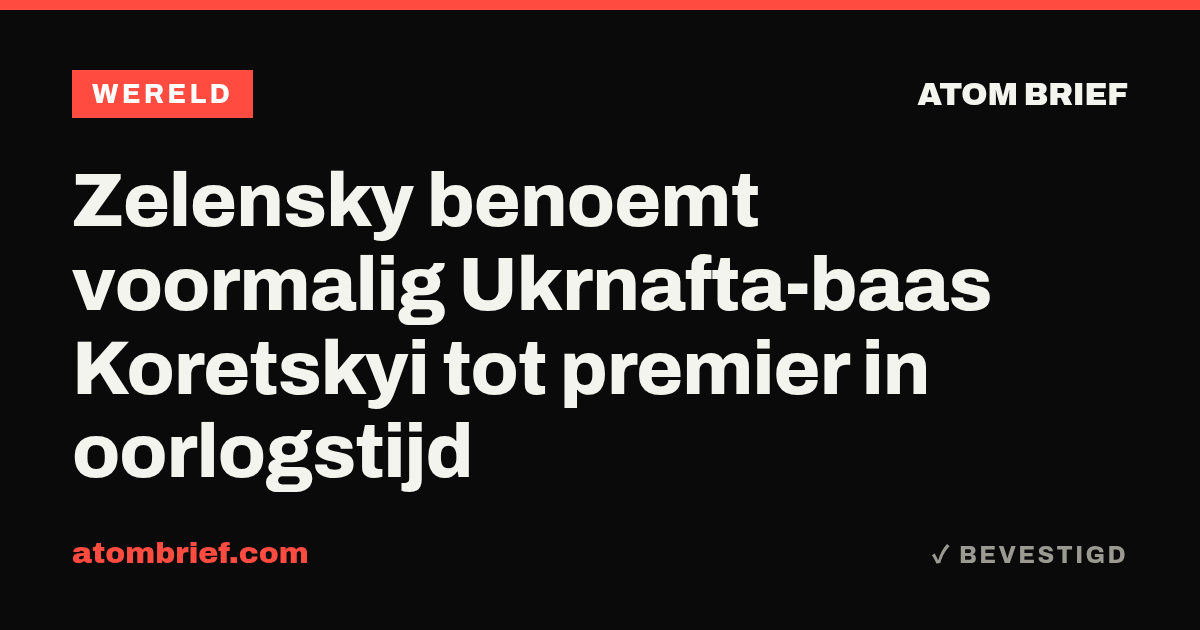 Zelensky benoemt voormalig Ukrnafta-baas Koretskyi tot premier in oorlogstijd