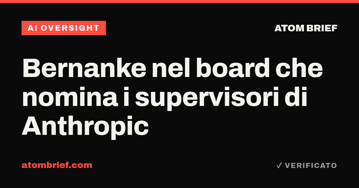 Bernanke nel board che nomina i supervisori di Anthropic