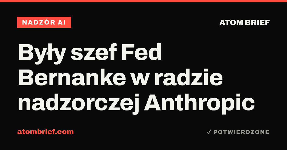 Były szef Fed Bernanke w radzie nadzorczej Anthropic