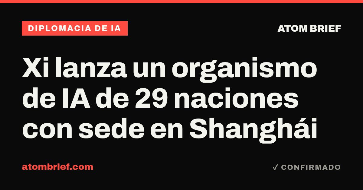 Xi lanza un organismo de IA de 29 naciones con sede en Shanghái