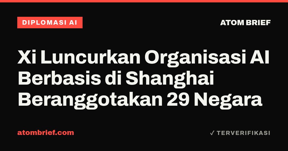 Xi Luncurkan Organisasi AI Berbasis di Shanghai Beranggotakan 29 Negara