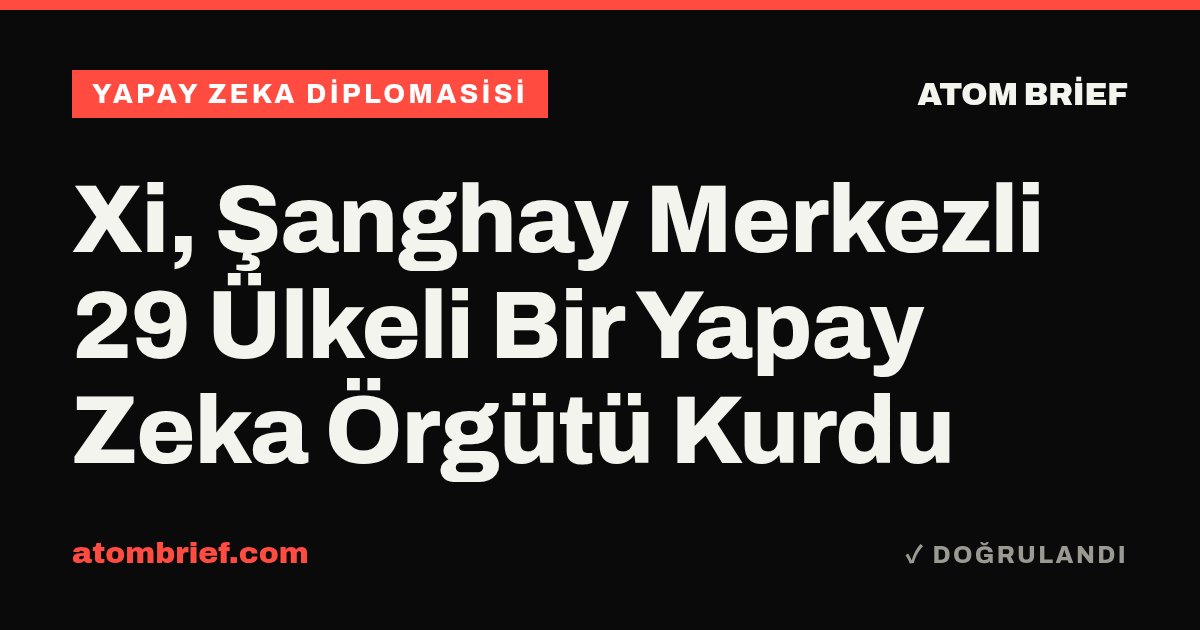 Xi, Şanghay Merkezli 29 Ülkeli Bir Yapay Zeka Örgütü Kurdu